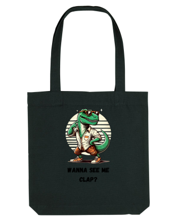  „Wanna see me clap?” Black