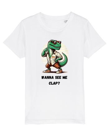 „Wanna see me clap?” White