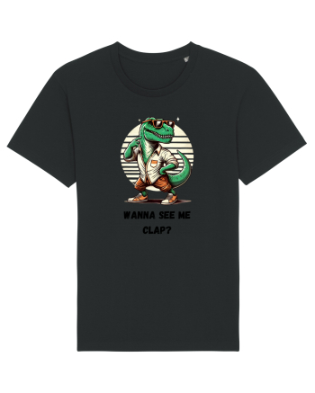  „Wanna see me clap?” Black