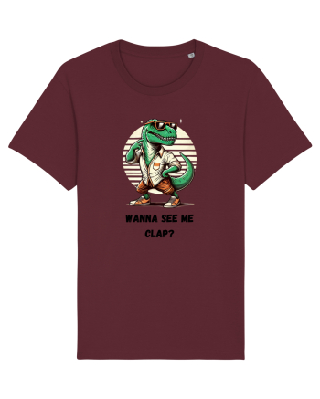  „Wanna see me clap?” Burgundy
