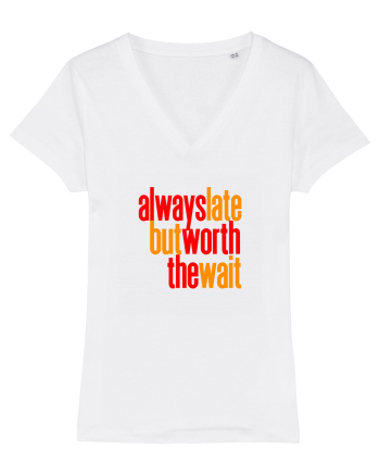 Always late, but worth the wait - Intarzii mereu, dar merit asteptarea White
