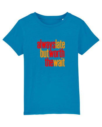 Always late, but worth the wait - Intarzii mereu, dar merit asteptarea Azur