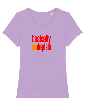 Basically, am dreptate Lavender Dawn