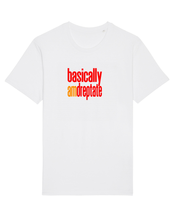 Basically, am dreptate White