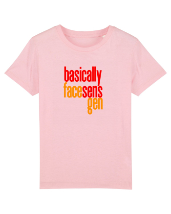 Basically, face sens, gen - Pentru atunci cand stapanesti limba romana  Cotton Pink