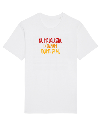 Nu ma dau sefa, doar am idei mai bune White