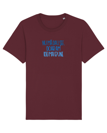 Nu ma dau sef, doar am idei mai bune Burgundy