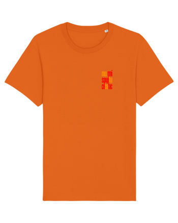 NU-MI SPUI TU CE SA FAC 2 Bright Orange