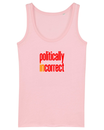 POLITICALLY  inCORRECT Cotton Pink