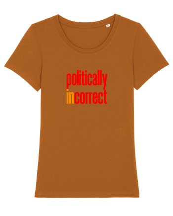 POLITICALLY  inCORRECT Roasted Orange