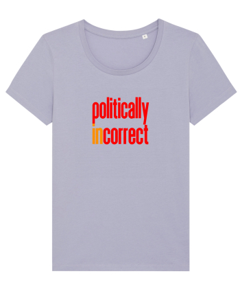 POLITICALLY  inCORRECT Lavender