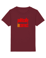 POLITICALLY  inCORRECT Tricou mânecă scurtă  Copii Mini Creator