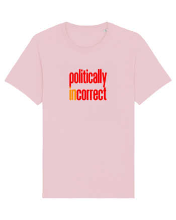 POLITICALLY  inCORRECT Cotton Pink