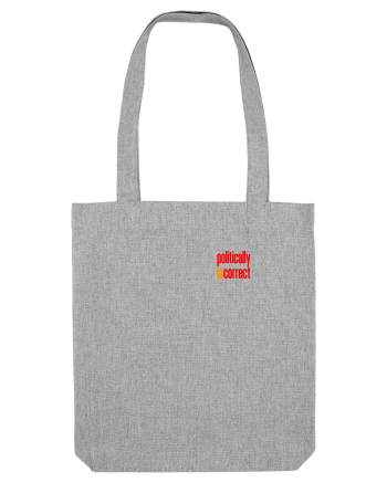 POLITICALLY  inCORRECT 2 Heather Grey