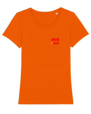 POLITICALLY  inCORRECT 2 Bright Orange