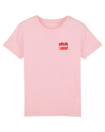 POLITICALLY  inCORRECT 2 Cotton Pink