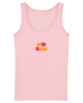 POT, DAR NU VREAU Cotton Pink