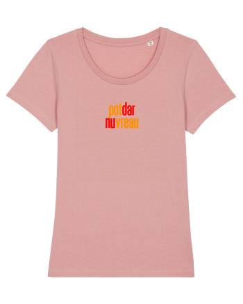 POT, DAR NU VREAU Canyon Pink