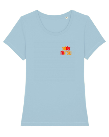 POT, DAR NU VREAU 2 Sky Blue