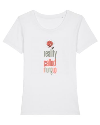 REALITY CALLED, I HUNG UP -  A SUNAT REALITATEA... I-AM INCHIS White