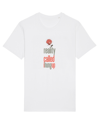 REALITY CALLED, I HUNG UP -  A SUNAT REALITATEA... I-AM INCHIS White