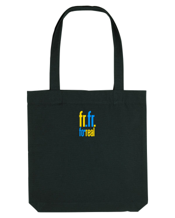 FR FR - FOR REAL - PE BUNE Black