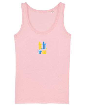 FR FR - FOR REAL - PE BUNE Cotton Pink
