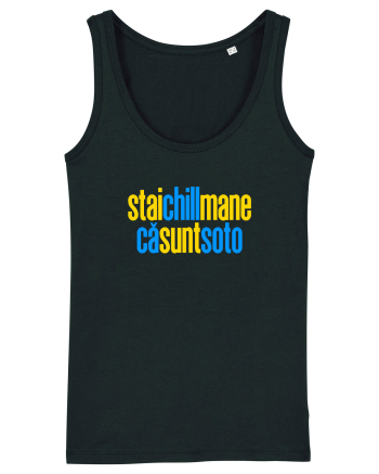 STAI CHILL, MANE, CA SUNT SOTO  Black