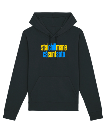 STAI CHILL, MANE, CA SUNT SOTO  Black