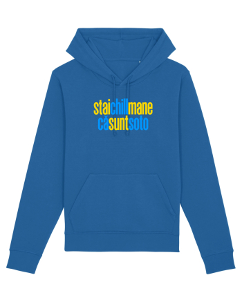 STAI CHILL, MANE, CA SUNT SOTO  Royal Blue
