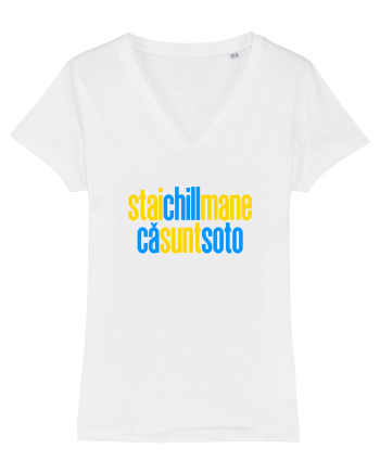 STAI CHILL, MANE, CA SUNT SOTO  White