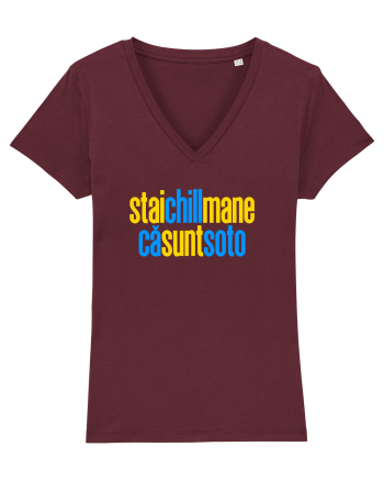 STAI CHILL, MANE, CA SUNT SOTO  Burgundy