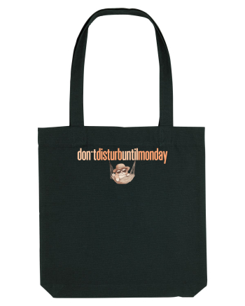 DON`T DISTURB UNTIL MONDAY - pisica in hamac Black