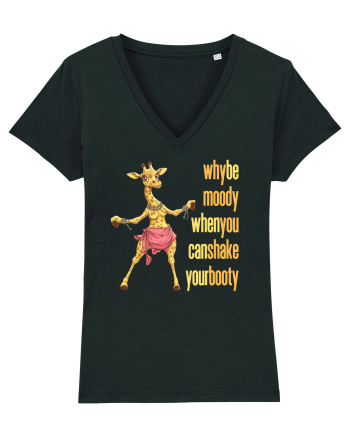 WHY BE MOODY WHEN YOU CAN SHAKE YOUR BOOTY - GIRAFA BELLYDANCER 1 Black