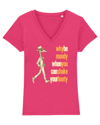 WHY BE MOODY WHEN YOU CAN SHAKE YOUR BOOTY - GIRAFA CU PALARIE Raspberry