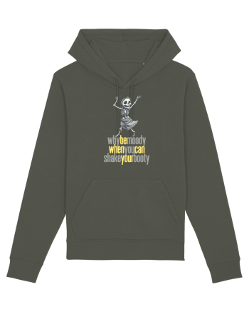 WHY BE MOODY WHEN YOU CAN SHAKE YOUR BOOTY - SCHELET 2 Khaki