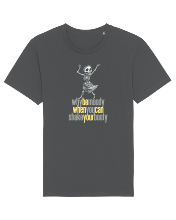 WHY BE MOODY WHEN YOU CAN SHAKE YOUR BOOTY - SCHELET 2 Anthracite