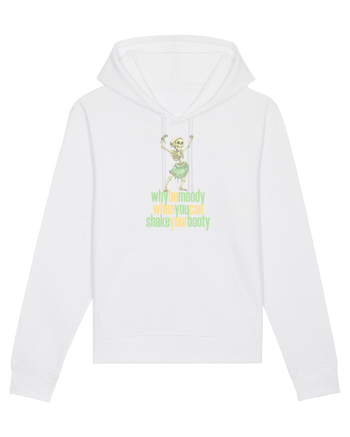 WHY BE MOODY WHEN YOU CAN SHAKE YOUR BOOTY - SCHELET 1 White