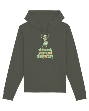 WHY BE MOODY WHEN YOU CAN SHAKE YOUR BOOTY - SCHELET 1 Khaki
