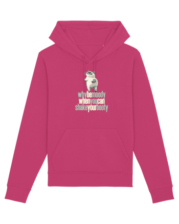 WHY BE MOODY WHEN YOU CAN SHAKE YOUR BOOTY - PISICA GRUMPY Raspberry