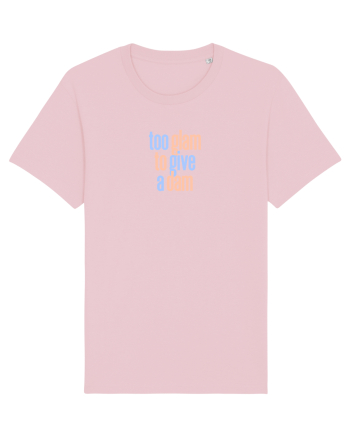 TOO GLAM TO GIVE A DAM Cotton Pink