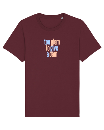 TOO GLAM TO GIVE A DAM Burgundy