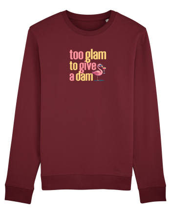 TOO GLAM TO GIVE A DAM Flamingo Burgundy