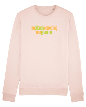 I`M SILENTLY CORRECTING YOUR GRAMMAR Candy Pink