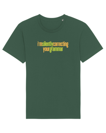 I`M SILENTLY CORRECTING YOUR GRAMMAR Bottle Green