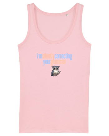 I`M SILENTLY CORRECTING YOUR GRAMMAR 2 Cotton Pink