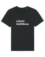 Lasati Harneala - Mesaj Amuzant Vrajeala Politica Tricou mânecă scurtă Unisex Rocker