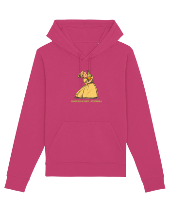 I DON`T NEED A PRINCE, I NEED TEQUILA 2 Raspberry