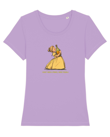 I DON`T NEED A PRINCE, I NEED TEQUILA 2 Lavender Dawn