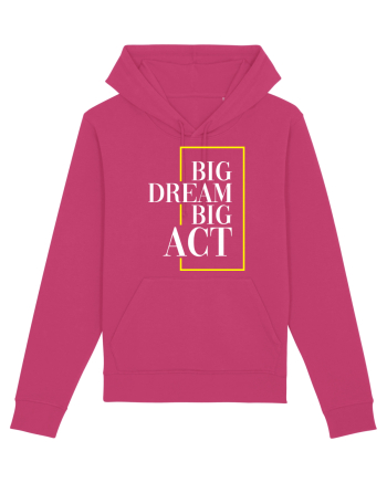 Big dream. Big act. Raspberry